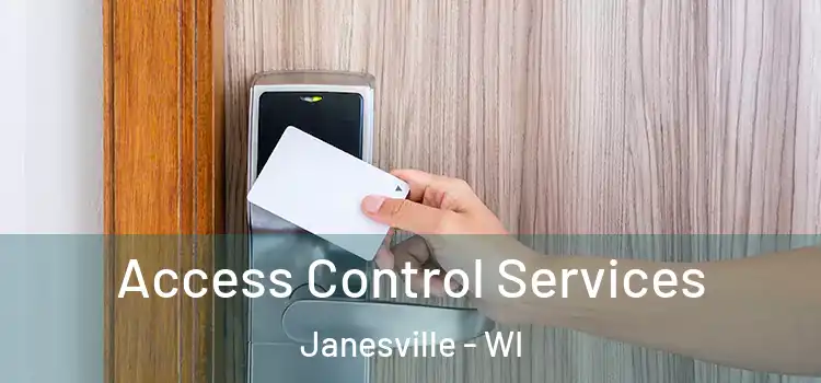 Access Control Services Janesville - WI
