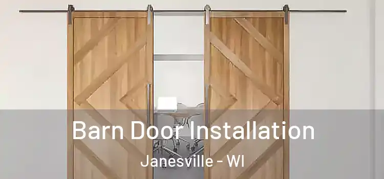 Barn Door Installation Janesville - WI