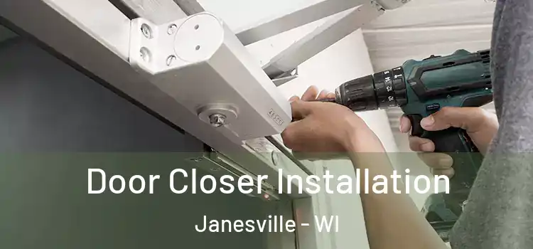 Door Closer Installation Janesville - WI