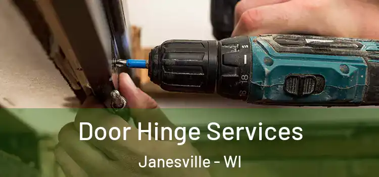 Door Hinge Services Janesville - WI