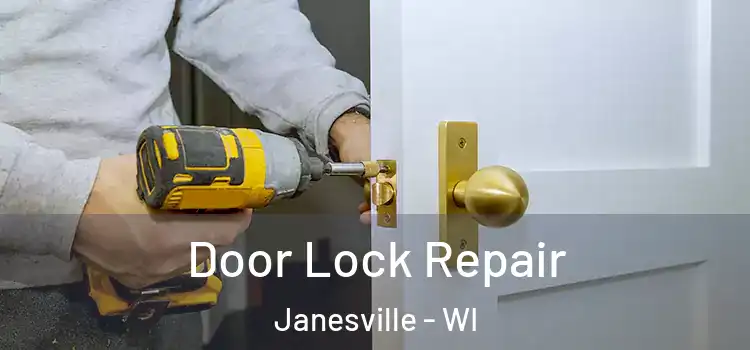 Door Lock Repair Janesville - WI