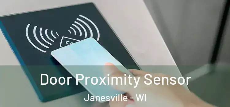 Door Proximity Sensor Janesville - WI