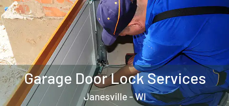 Garage Door Lock Services Janesville - WI