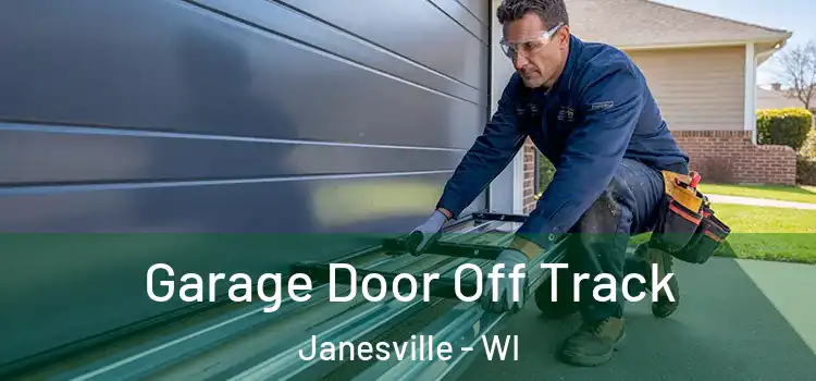  Garage Door Off Track Janesville - WI