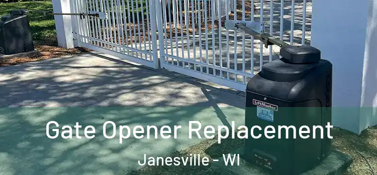 Gate Opener Replacement Janesville - WI