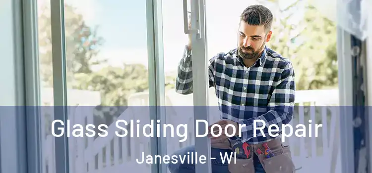 Glass Sliding Door Repair Janesville - WI