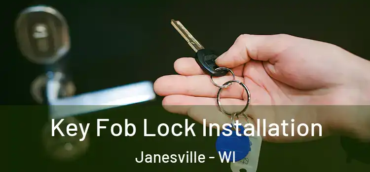 Key Fob Lock Installation Janesville - WI