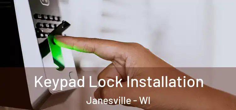 Keypad Lock Installation Janesville - WI