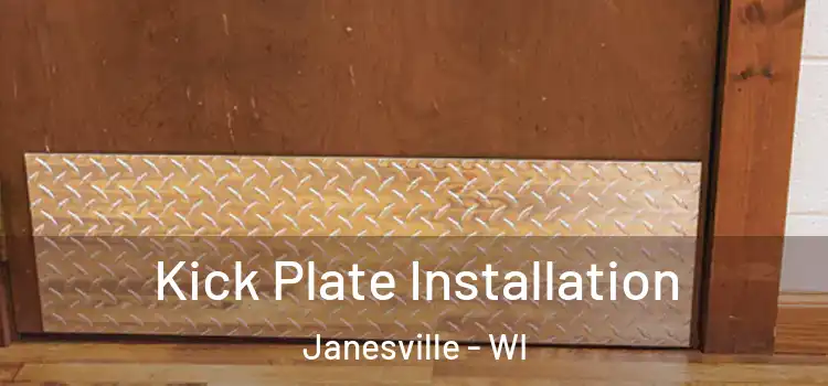 Kick Plate Installation Janesville - WI