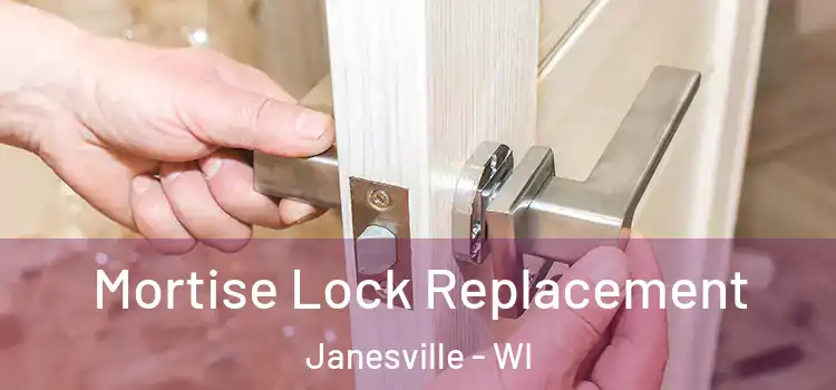 Mortise Lock Replacement Janesville - WI