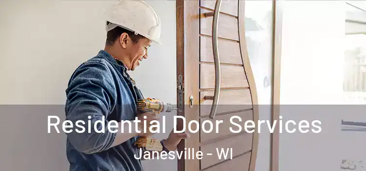 Residential Door Services Janesville - WI