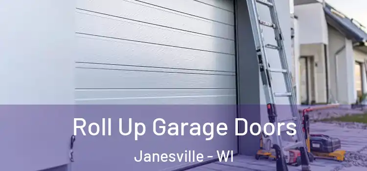  Roll Up Garage Doors Janesville - WI