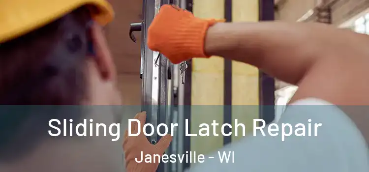 Sliding Door Latch Repair Janesville - WI