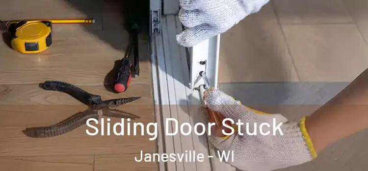 Sliding Door Stuck Janesville - WI