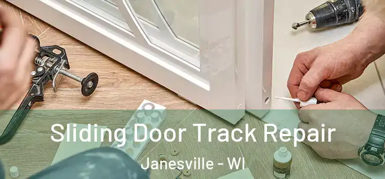 Sliding Door Track Repair Janesville - WI